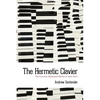 The Hermetic Clavier: The Concert Keyboard Works of John Zorn - Paperback