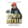Winter Mayhem: A 1920s Historical Cozy Mystery: An Evie Parker Mystery - Paperback