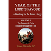 Year of the Lord's Favour. a Homiliary for the Roman Liturgy. Volume 3: The Temporal Cycle: Sundays Through the Year - Paperback