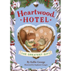 Heartwood Hotel: The Greatest Gift - Paperback