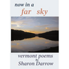 Now in a Far Sky: Vermont Poems - Paperback