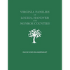 Virginia Families of Louisa, Hanover and Monroe Counties [Virginia and West Virginia] - Paperback