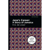 Jane's Career: Large Print Edition - A Story of Jamaica - Paperback