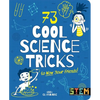 73 Cool Science Tricks to Wow Your Friends! - Paperback