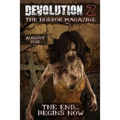 Devolution Z: The Horror Magazine August 2015 - Paperback