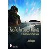 Pacific Northwest Haunts - Paperback