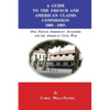 A Guide to the French and American Claims Commission 1880-1885: Our French Immigrant Ancestors and the American Civil War - Paperback