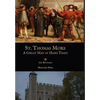 St. Thomas More: A Great Man in Hard Times - Hardcover