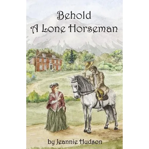 Behold A Lone Horseman - Paperback