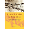 From Empire to Republic: Turkish Nationalism and the Armenian Genocide - Paperback