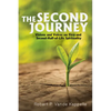 The Second Journey: Visions and Voices on First- And Second-Half-Of-Life Spirituality - Paperback