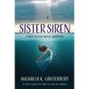 Sister Siren: A Non Fiction About Addiction - Paperback