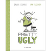 Pretty Ugly - Hardcover