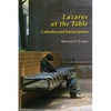 Lazarus at the Table: Catholics and Social Justice - Paperback