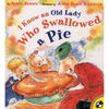 I Know an Old Lady Who Swallowed a Pie - Paperback