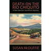 Death on the Rio Chiquito, A New Mexico Homefront Mystery - Paperback