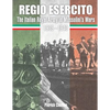 Regio Esercito: The Italian Royal Army in Mussolini's Wars 1935-1943 - Paperback