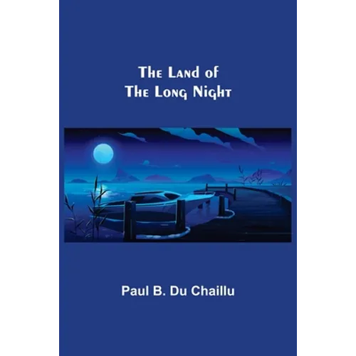 The Land of the Long Night - Paperback