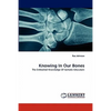 Knowing In Our Bones - Paperback