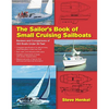 The Sailor's Book of Small Cruising Sailboats: Reviews and Comparisons of 360 Boats Under 26 Feet - Paperback