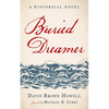 Buried Dreamer: A Historical Novel - Paperback