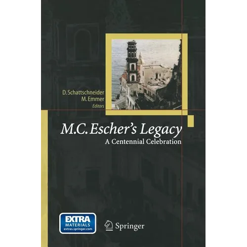 M.C. Escher's Legacy: A Centennial Celebration - Paperback