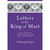 Letters to the King of Mari: A New Translation, with Historical Introduction, Notes, and Commentary - Hardcover
