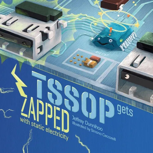 TSSOP gets ZAPPED: by Static Electricity - Paperback