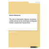 The role of alternative dispute resolution (ADR) scheme in the settlement of disputes within commercial transactions - Paperback