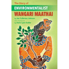 The Story of Environmentalist Wangari Maathai - Paperback