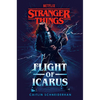 Stranger Things: Flight of Icarus - Hardcover