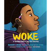 Woke: A Young Poet's Call to Justice - Hardcover