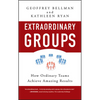 Extraordinary Groups: How Ordinary Teams Achieve Amazing Results - Hardcover