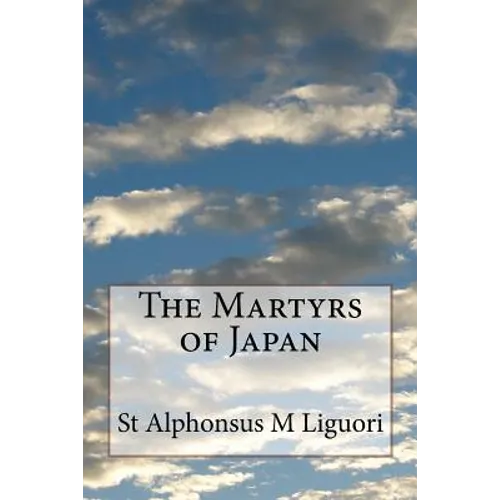 The Martyrs of Japan - Paperback