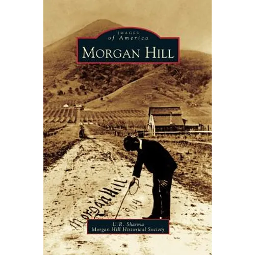 Morgan Hill - Hardcover
