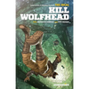 The Incal: Kill Wolfhead - Hardcover