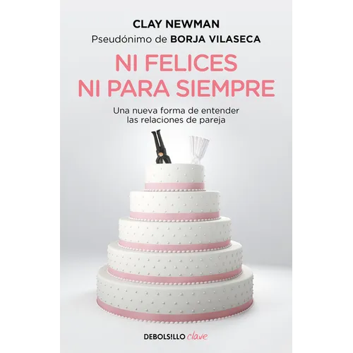 Ni Felices Ni Para Siempre / Neither Happy Nor for Forever - Paperback