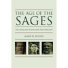 The Age of the Sages: The Axial Age in Asia and the Near East - Paperback