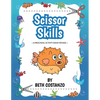 Scissors Skills Preschool Workbook For Kids ages 2-6: A Fun Cutting Practice Book for Preschoolers ages 3-6 - Paperback