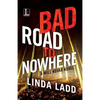 Bad Road to Nowhere - Paperback