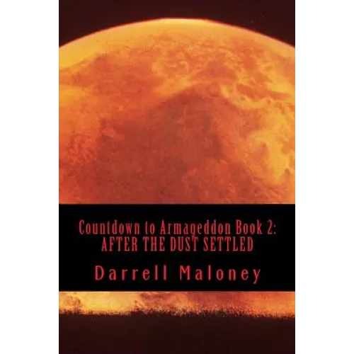 Countdown to Armageddon Book 2: After the Dust Settled - Paperback