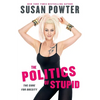 The Politics of Stupid: The Cure for Obesity - Paperback