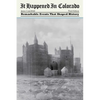 It Happened in Colorado - Paperback