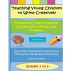 Teaching Young Children to Write Creatively Presenting Creative Writing Instruct - Paperback
