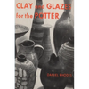 Clay and Glazes for the Potter - Paperback