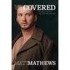 Uncovered: The Naked Truth of Life, Love and Addiction - Paperback