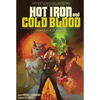 Hot Iron and Cold Blood: An Anthology of the Weird West - Paperback
