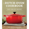 The Dutch Oven Cookbook: Recipes for the Best Pot in Your Kitchen (Gifts for Cooks) - Paperback