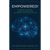 Empowered!: A Parent's Survival Guide to Navigating the Mental Healthcare System - Hardcover