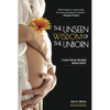 The Unseen Wisdom of the Unborn: Is Your Future Decided Before Birth? - Paperback